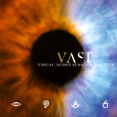 Vast, Visual Audio Sensory Theater